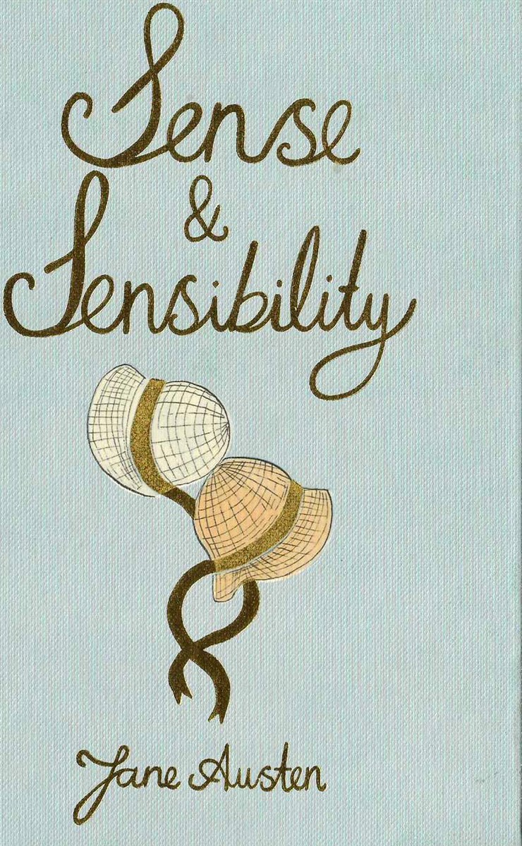 SENSE AND SENSIBILITY