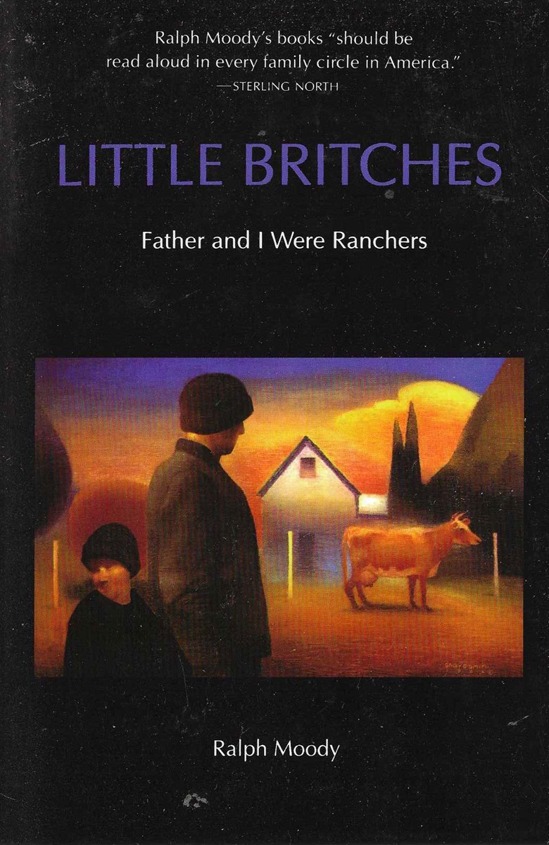 LITTLE BRITCHES, FATHER AND I WERE RANCHERS