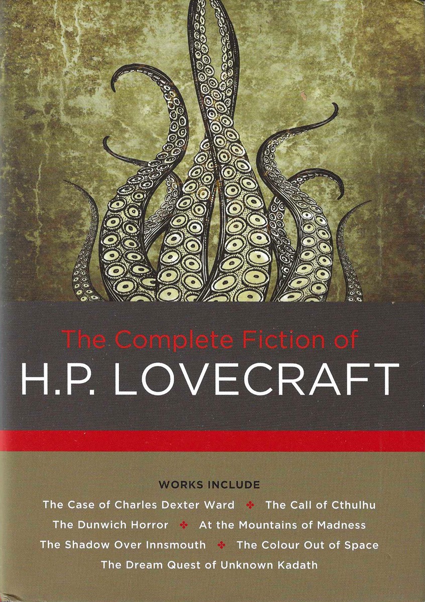 THE COMPLETE FICTION OF H P LOVECRAFT