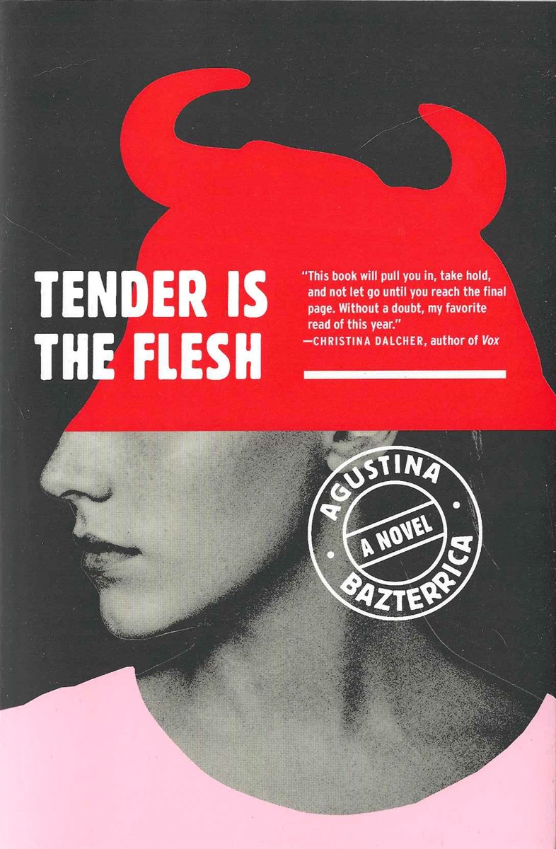 TENDER IS THE FLESH