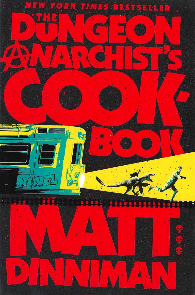 THE DUNGEON ANARCHIST'S COOKBOOK
