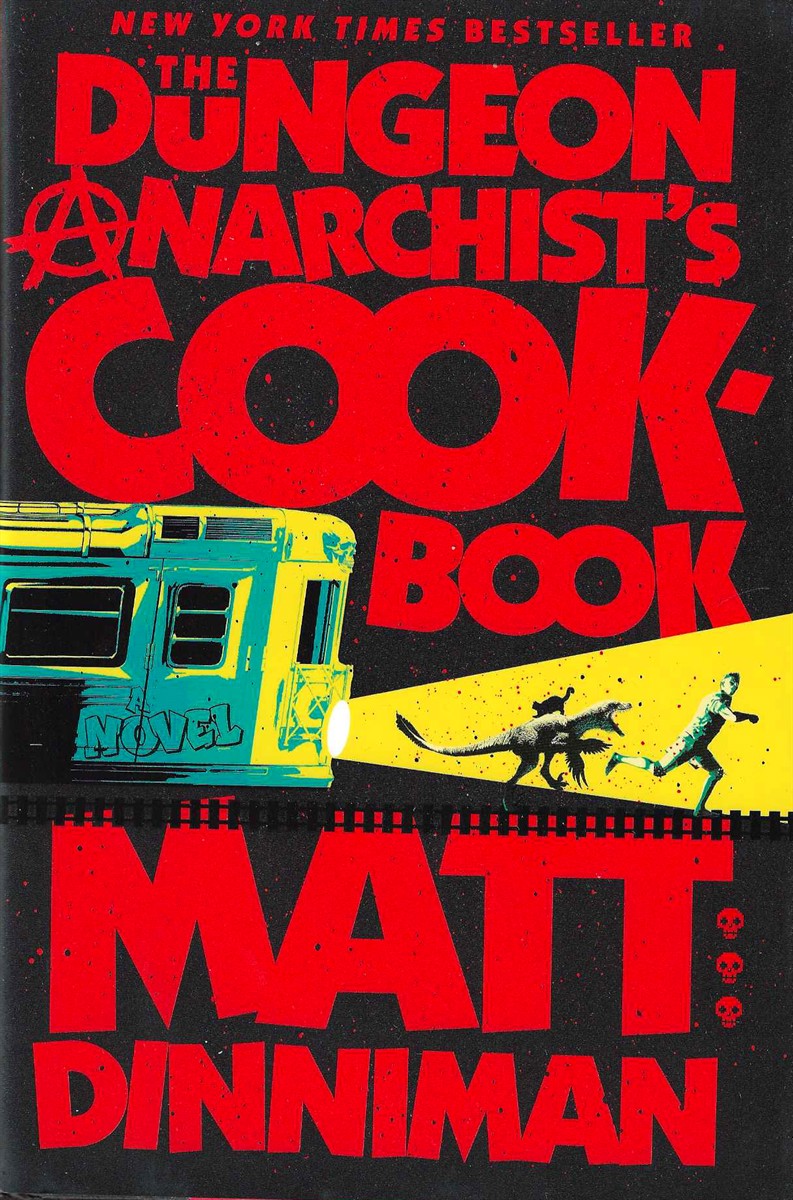 THE DUNGEON ANARCHIST'S COOKBOOK