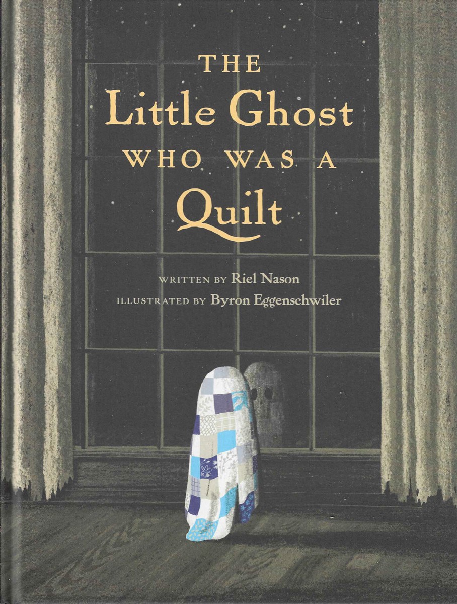 THE LITTLE GHOST WHO WAS A QUILT