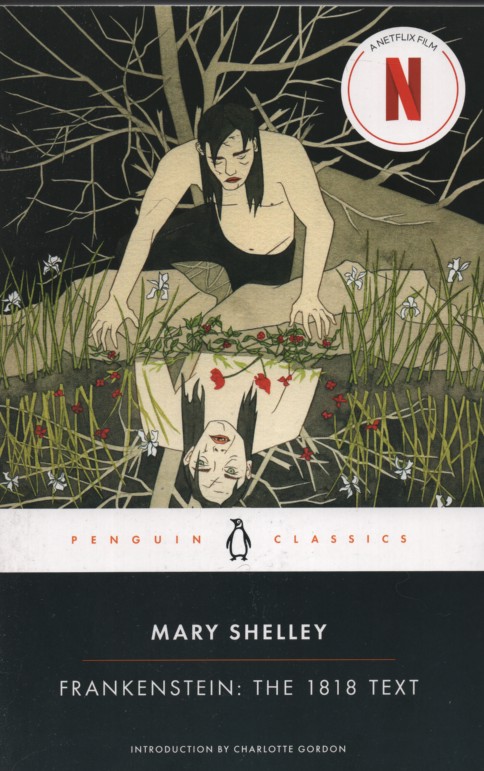 FRANKENSTEIN THE 1818 TEXT