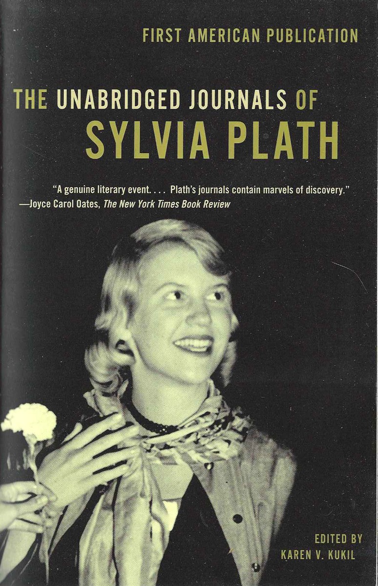 THE UNABRIDGED JOURNALS OF SYLVIA PLATH