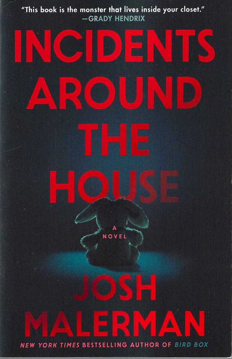 INCIDENTS AROUND THE HOUSE