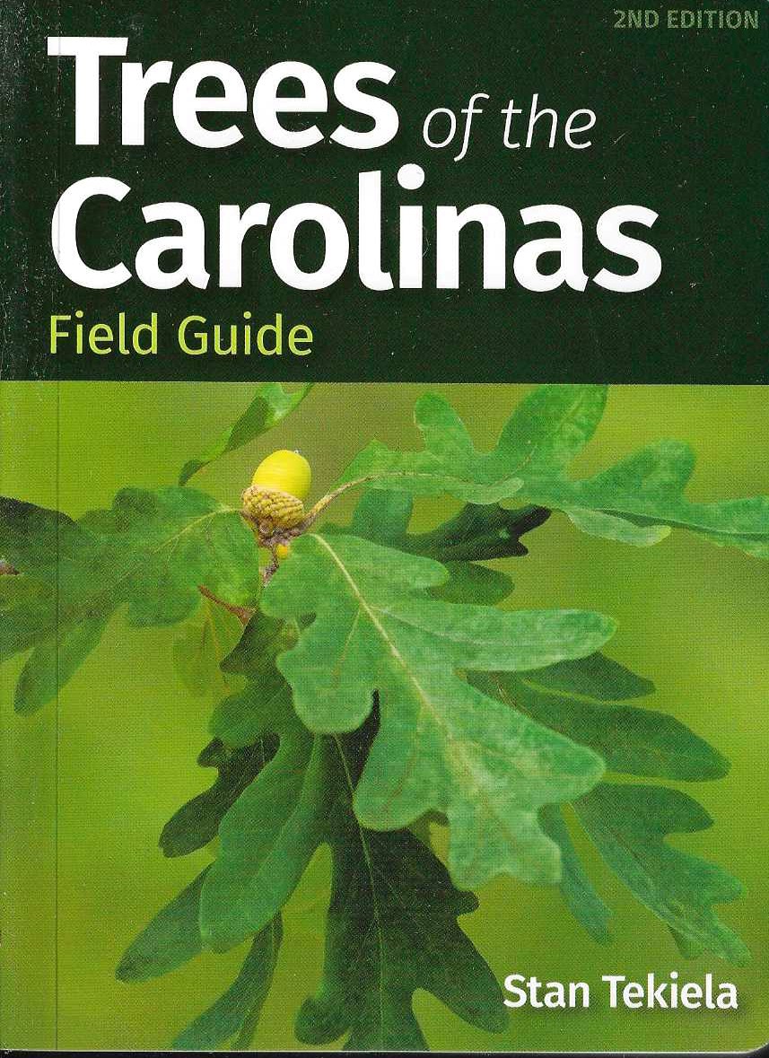TREES OF THE CAROLINAS FIELD GUIDE, 2ND EDITION