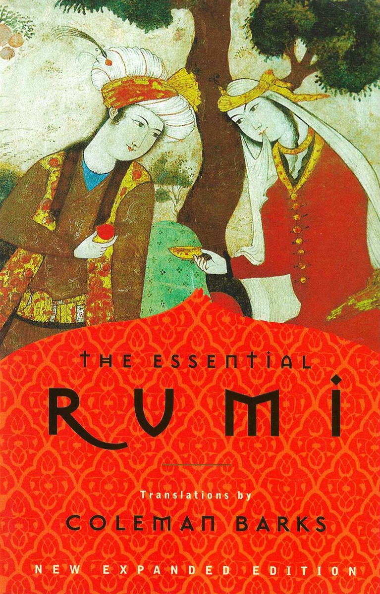 THE ESSENTIAL RUMI; New Expanded Edition