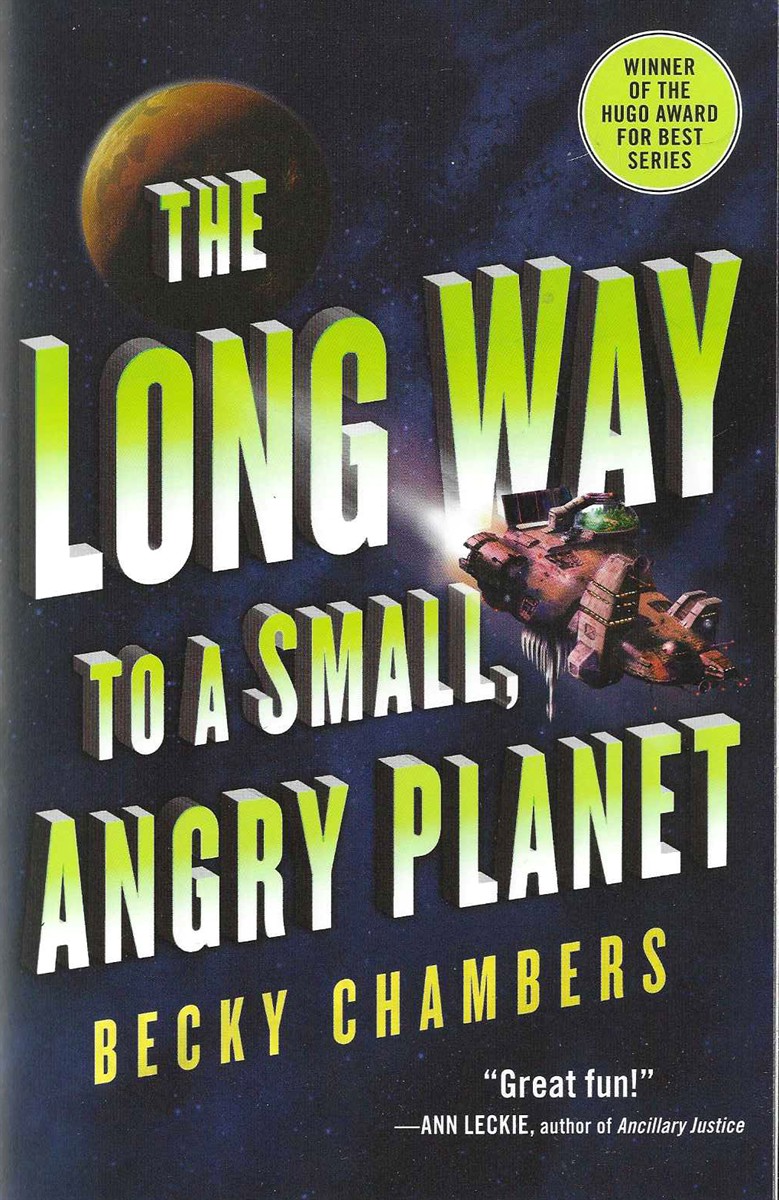 THE LONG WAY TO A SMALL ANGRY PLANET
