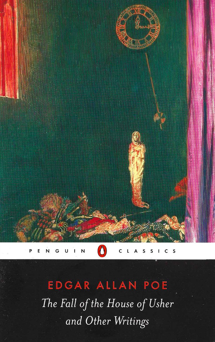 THE FALL OF THE HOUSE OF USHER AND OTHER WRITINGS