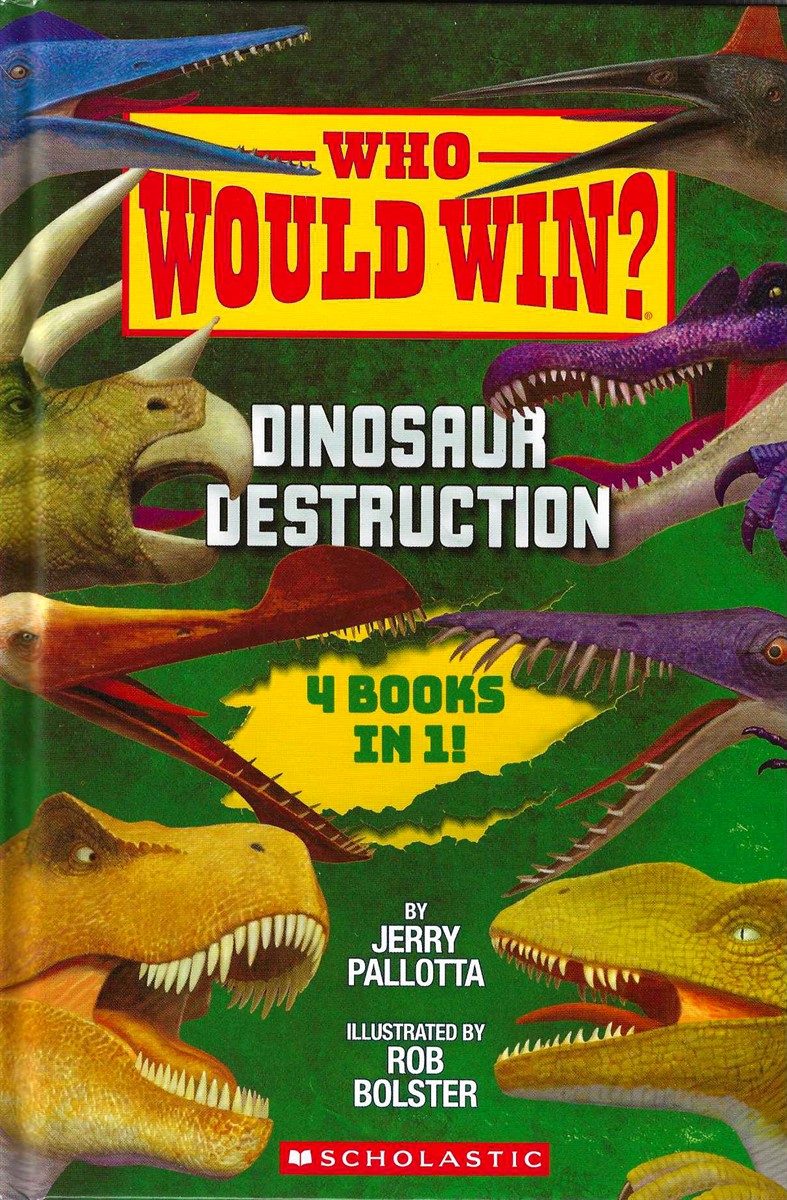 WHO WOULD WIN DINOSAUR DESTRUCTION; 4 Books in 1!
