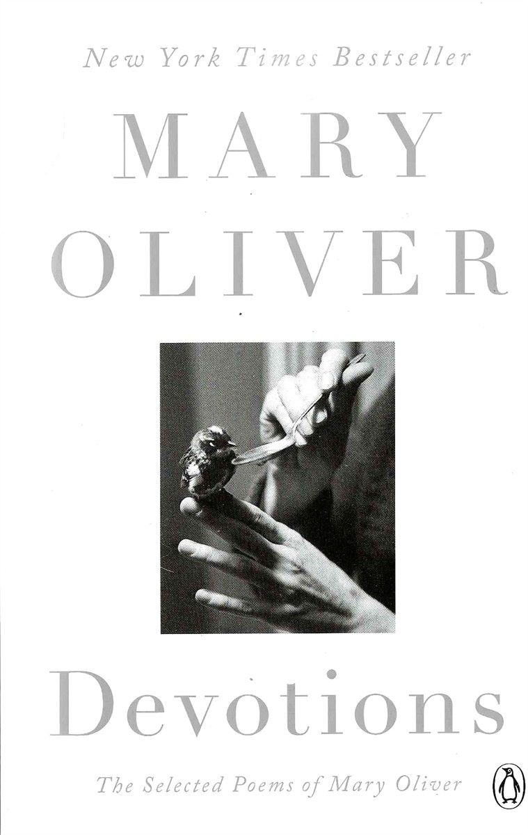 DEVOTIONS; The Selected Poems of Mary Oliver