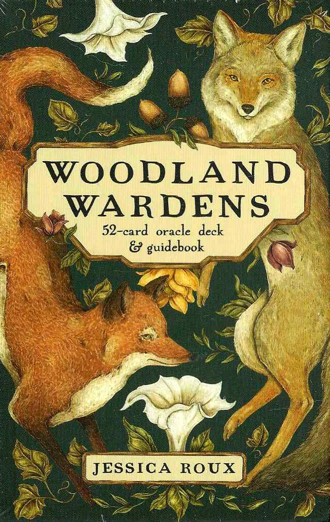 WOODLAND WARDENS: A 52 CARD ORACLE DECK AND GUIDEBOOK