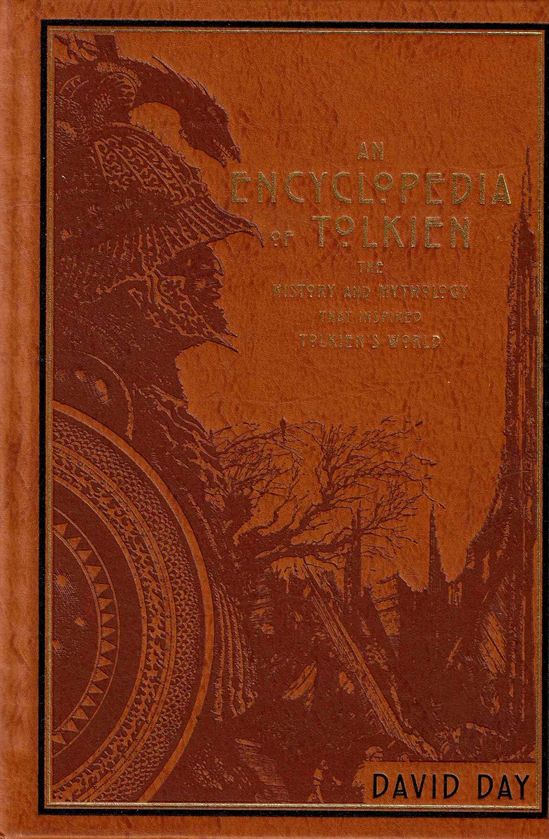 AN ENCYCLOPEDIA OF TOLKIEN; The History and Mythology That Inspired Tolkien's World
