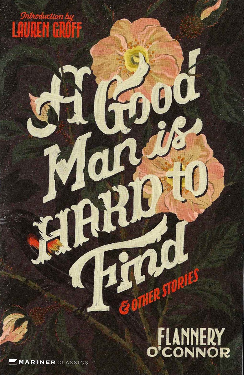 A GOOD MAN IS HARD TO FIND AND OTHER STORIES