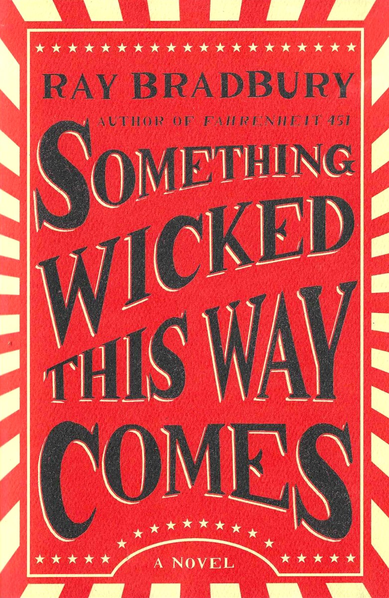 SOMETHING WICKED THIS WAY COMES