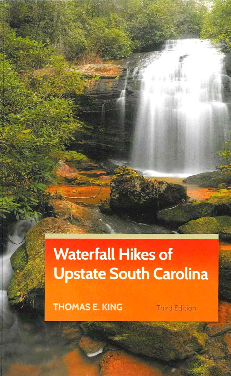 WATERFALL HIKES OF UPSTATE SOUTH CAROLINA