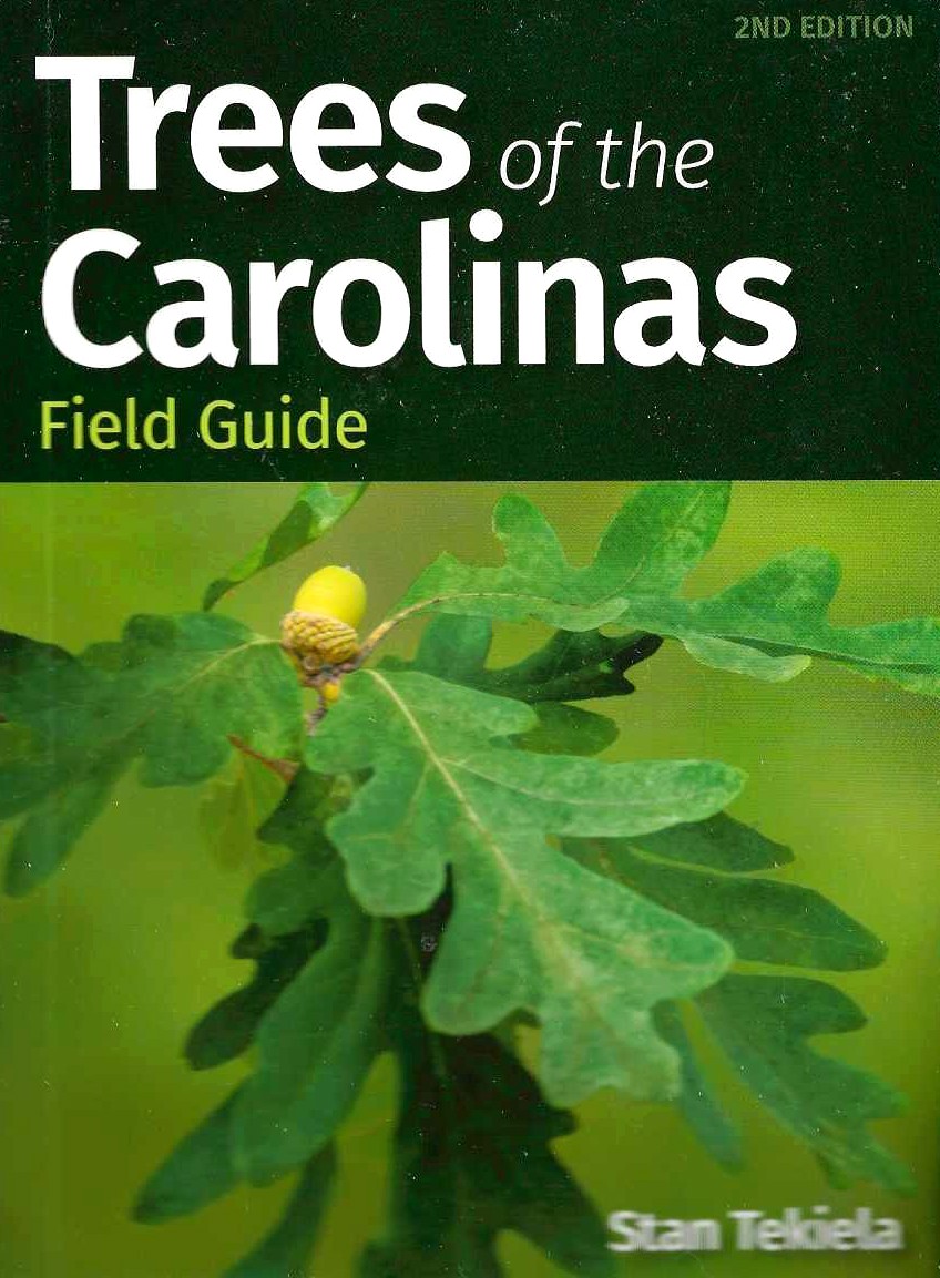TREES OF THE CAROLINAS FIELD GUIDE, 2ND EDITION