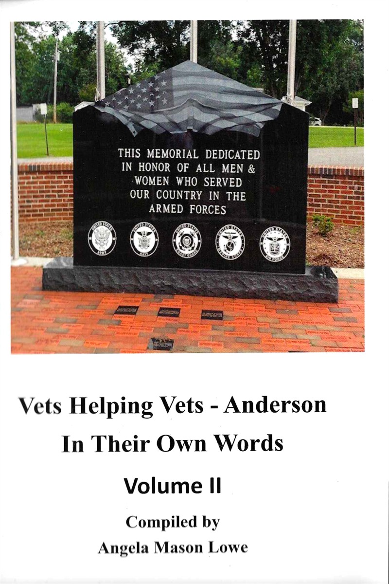 VETS HELPING VETS - ANDERSON, IN THEIR OWN WORDS, VOLUME II