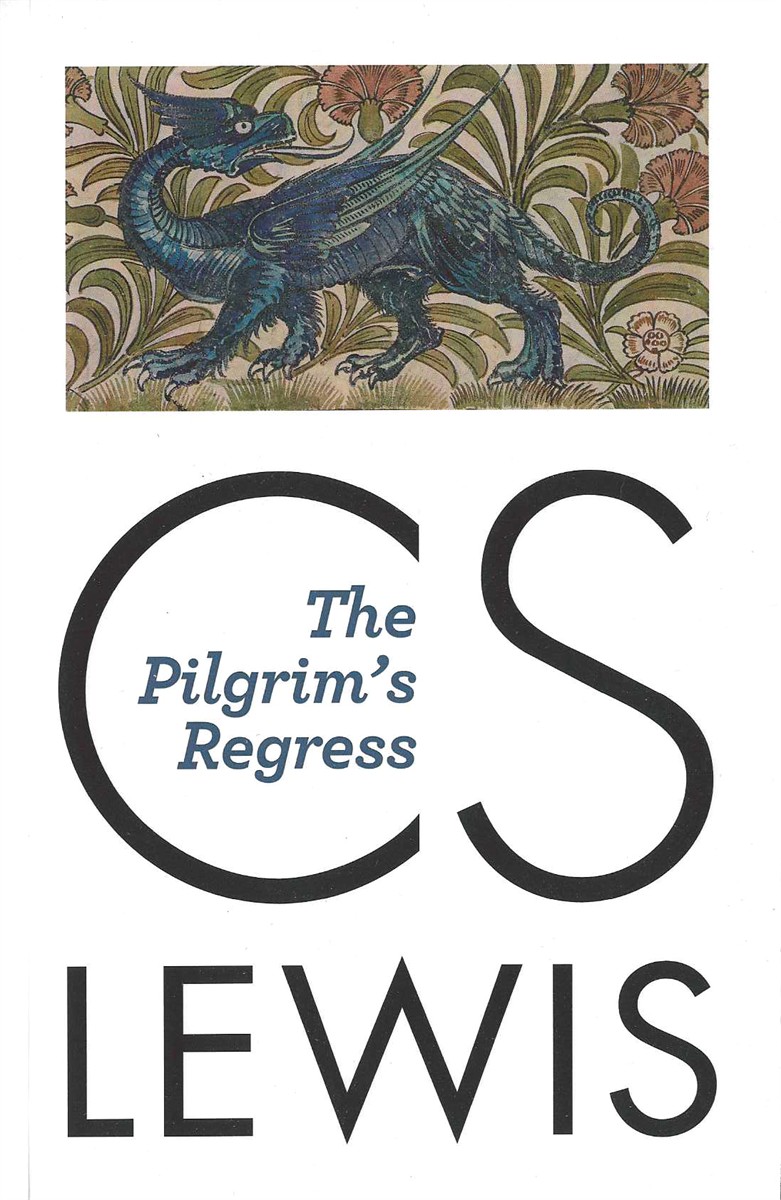 THE PILGRIM'S REGRESS