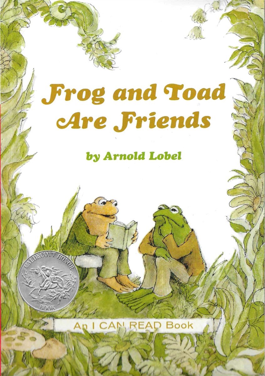 FROG AND TOAD ARE FRIENDS