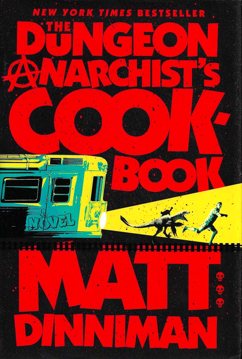THE DUNGEON ANARCHIST'S COOKBOOK