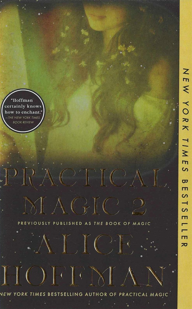 PRACTICAL MAGIC 2; The Book of Magic