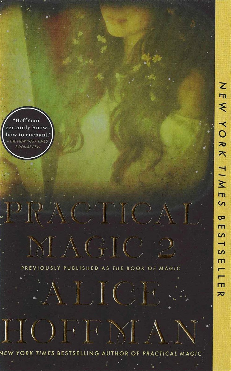 PRACTICAL MAGIC 2; The Book of Magic
