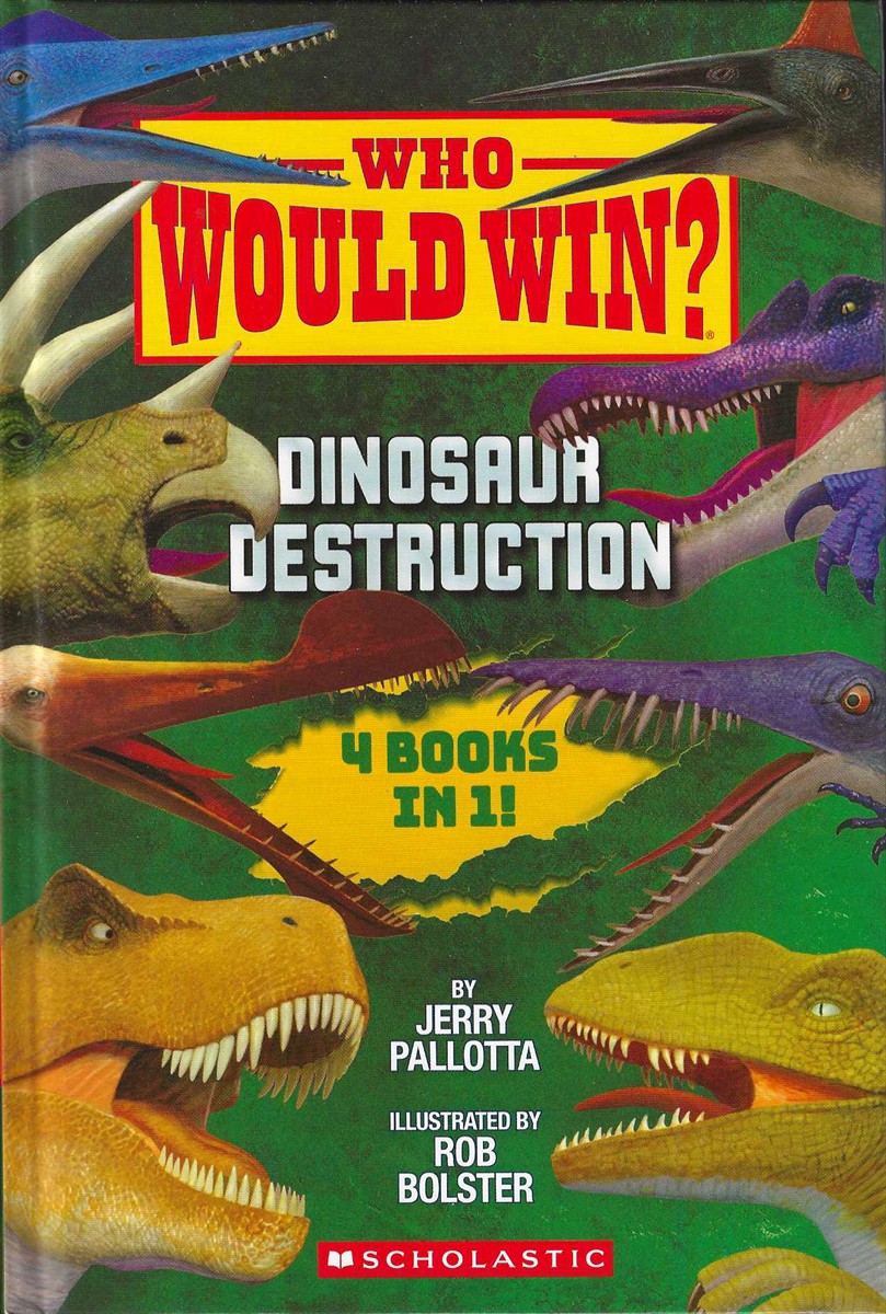 WHO WOULD WIN DINOSAUR DESTRUCTION; 4 Books in 1!