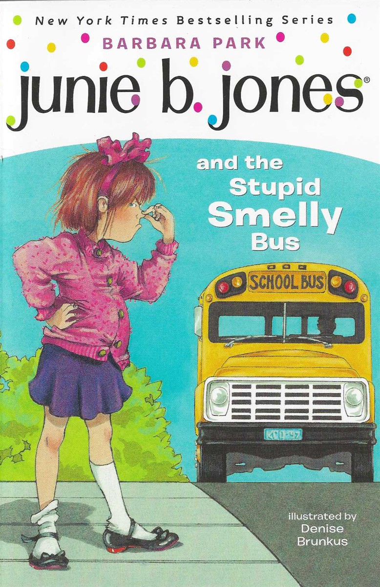 JUNIE B JONES AND THE STUPID SMELLY BUS