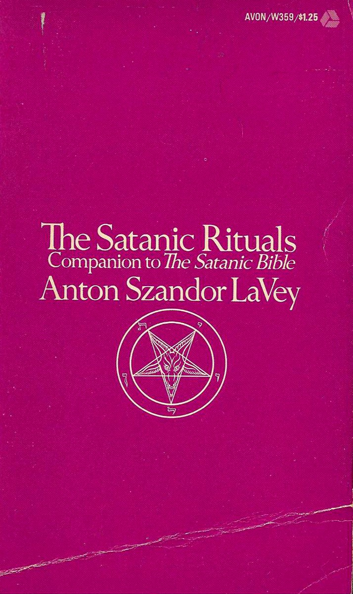THE SATANIC RITUALS; Companion to the Satanic Bible