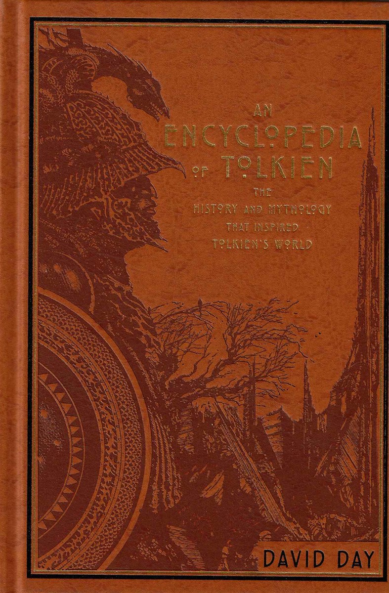 AN ENCYCLOPEDIA OF TOLKIEN; The History and Mythology That Inspired Tolkien's World