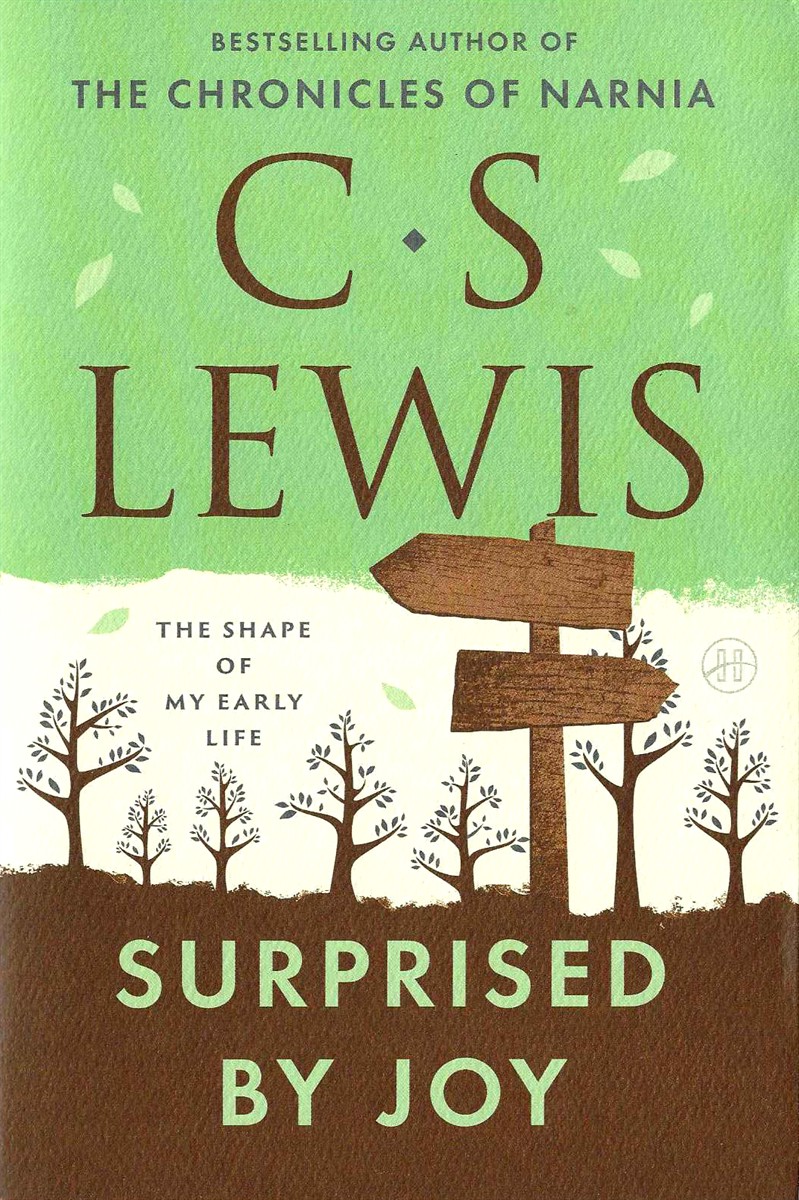 SURPRISED BY JOY; The Shape of My Early Life