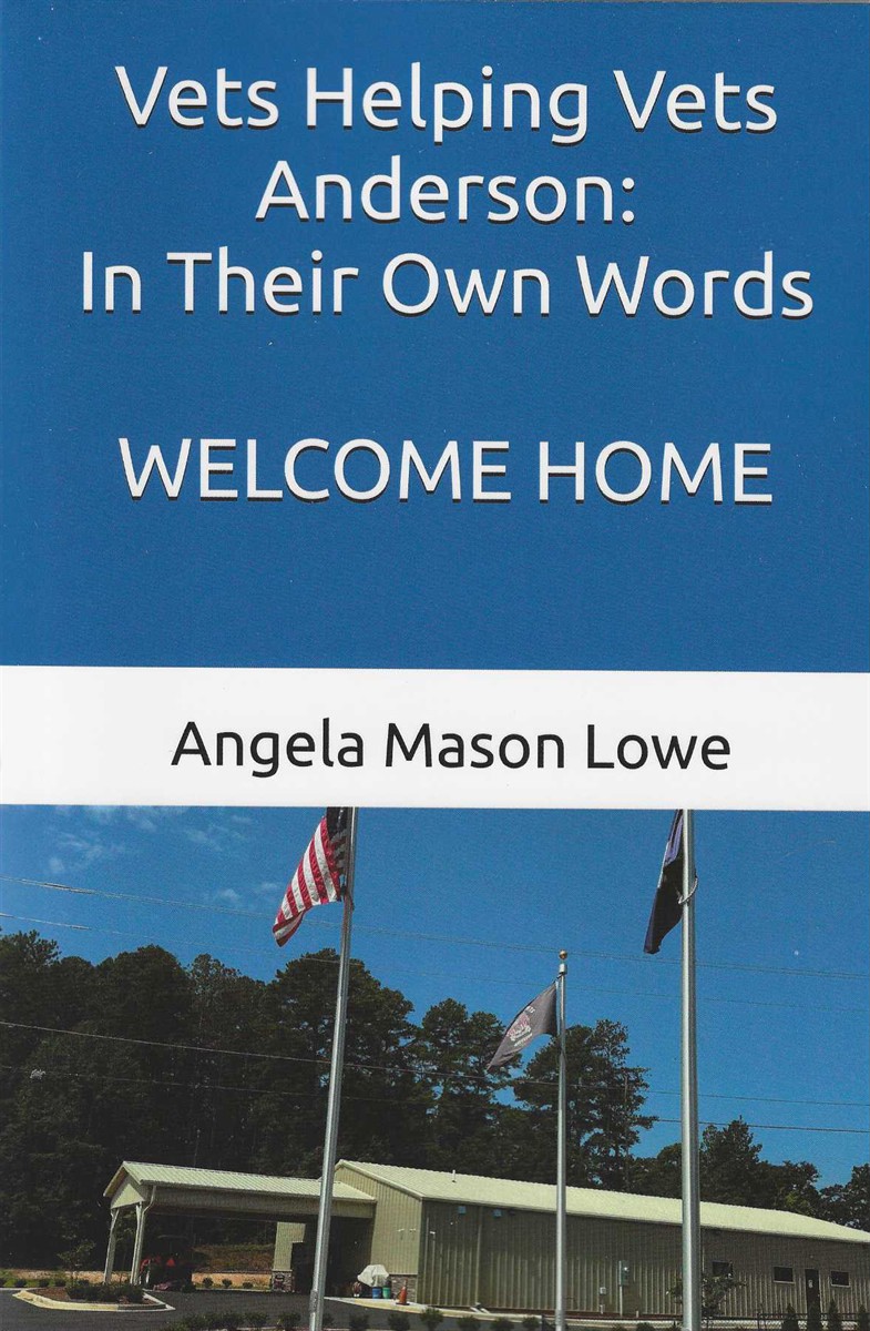 VETS HELPING VETS - ANDERSON, IN THEIR OWN WORDS, WELCOME HOME