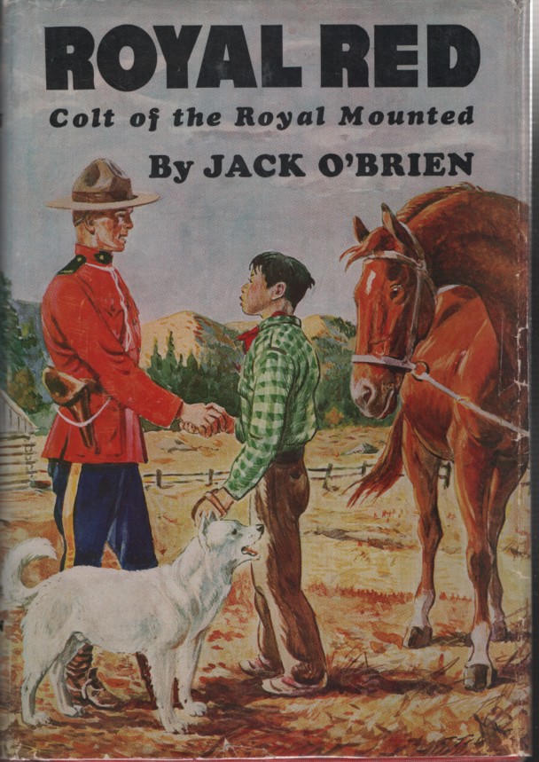 ROYAL RED, COLT OF THE ROYAL MOUNTED