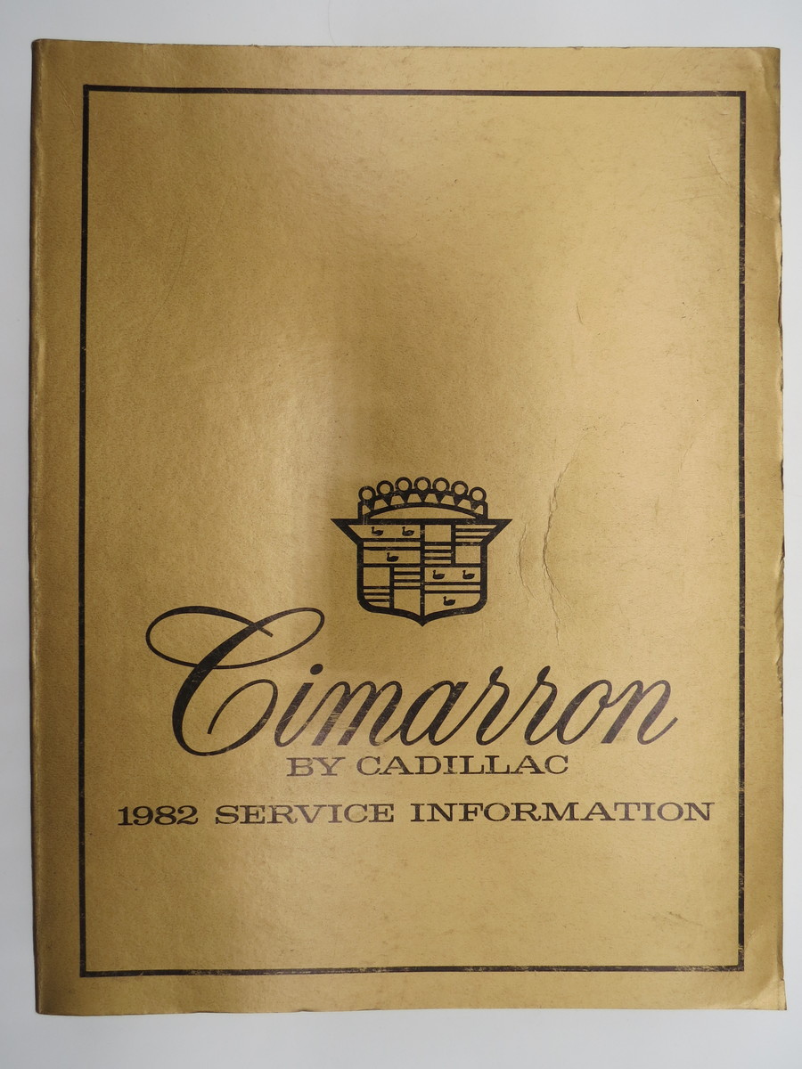 CIMARRON BY CADILLAC; 1982 SERVICE INFORMATION