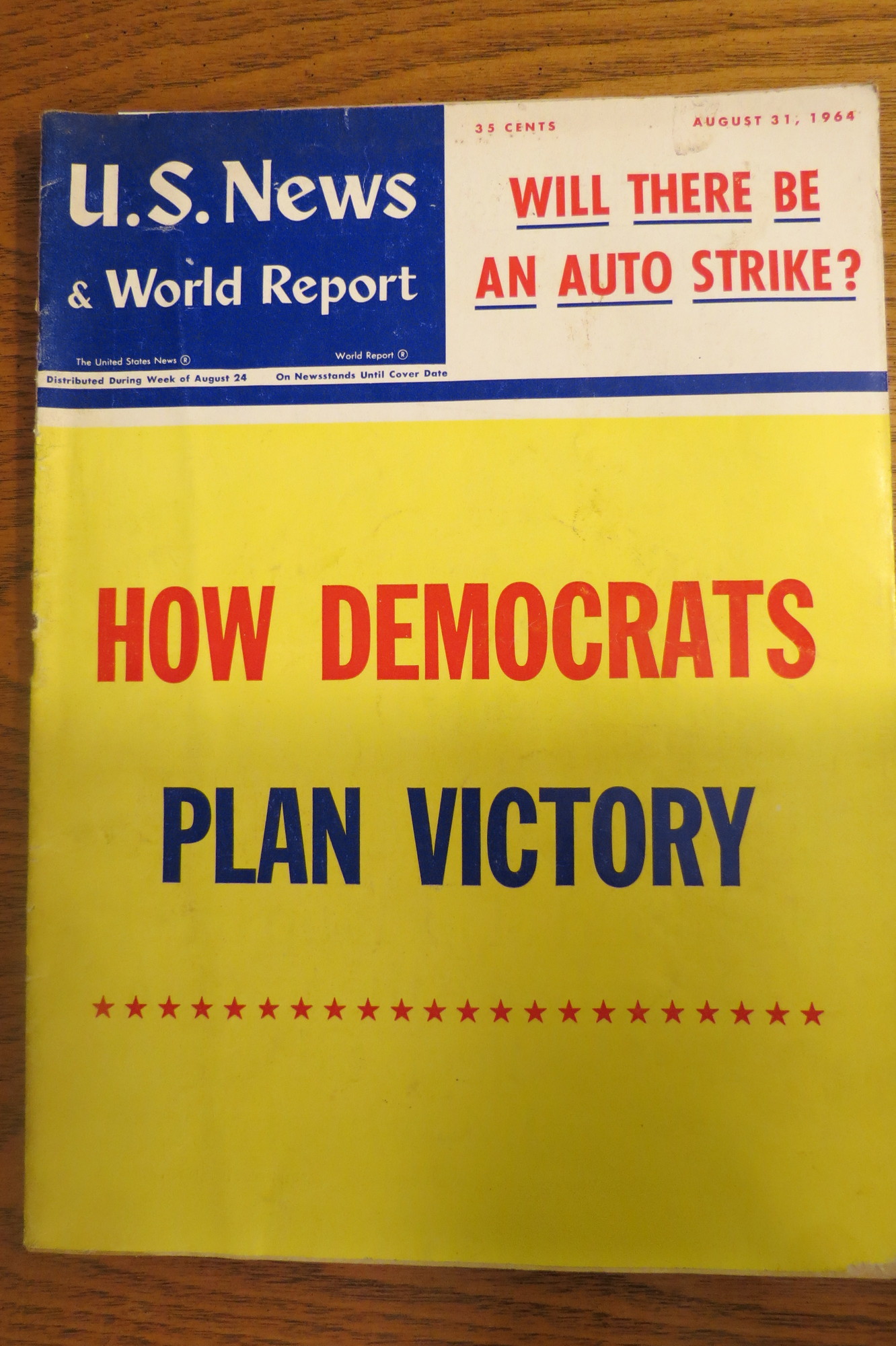 Image for U.S. NEWS & WORLD REPORT MAGAZINE, AUGUST 31, 1964: HOW DEMOCRATS PLAN VICTORY