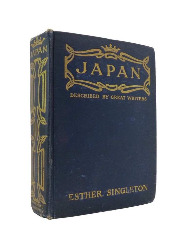 JAPAN DESCRIBED BY GREAT WRITERS BY ESTHER SINGLETON