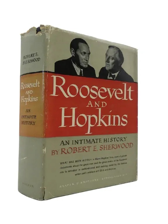 ROOSEVELT AND HOPKINS An Intimate History (Provenance: Michigan Senator Jack Faxon)