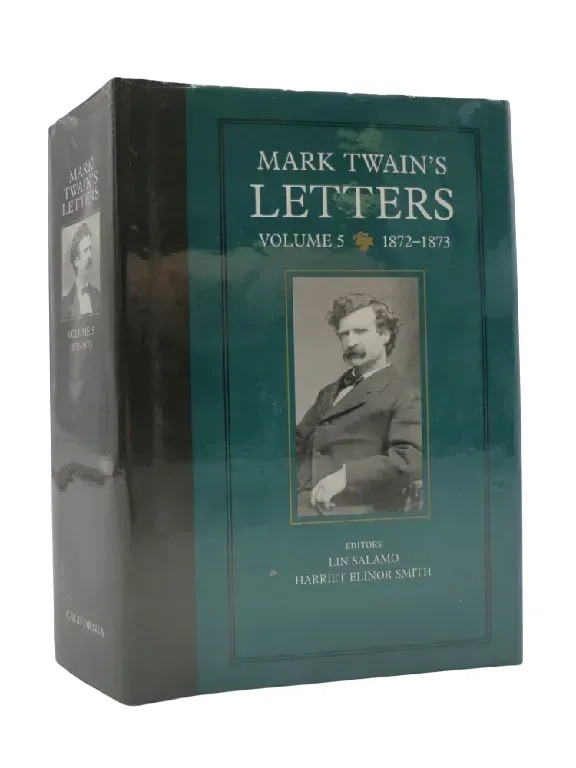 MARK TWAIN'S LETTERS, VOL. 5 1872-1873 (Volume 9)