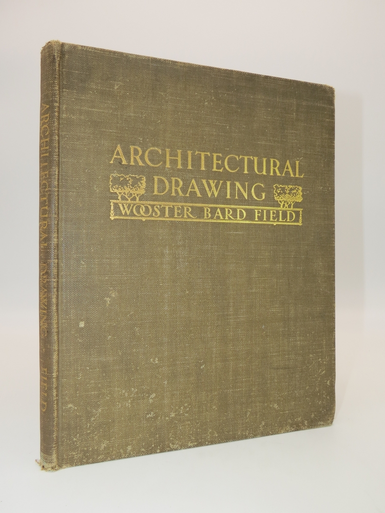 ARCHITECTURAL DRAWING With an Introduction and Article on Lettering by Thomas E. French