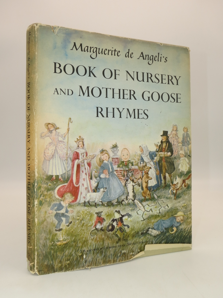 MARGUERITE DE ANGELI'S BOOK OF NURSERY & MOTHER GOOSE RHYMES (DJ Protected by a Brand New, Clear, Acid-Free Mylar Cover)