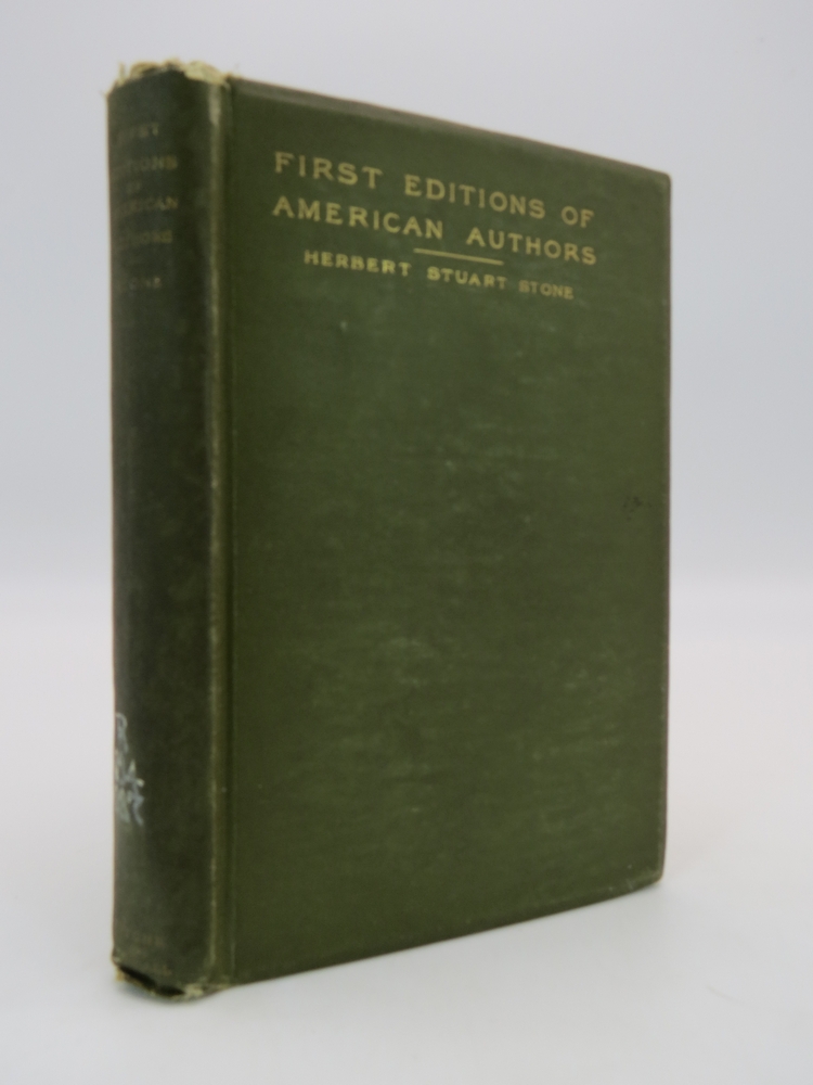 FIRST EDITIONS OF AMERICAN AUTHORS; A MANUAL FOR BOOK LOVERS