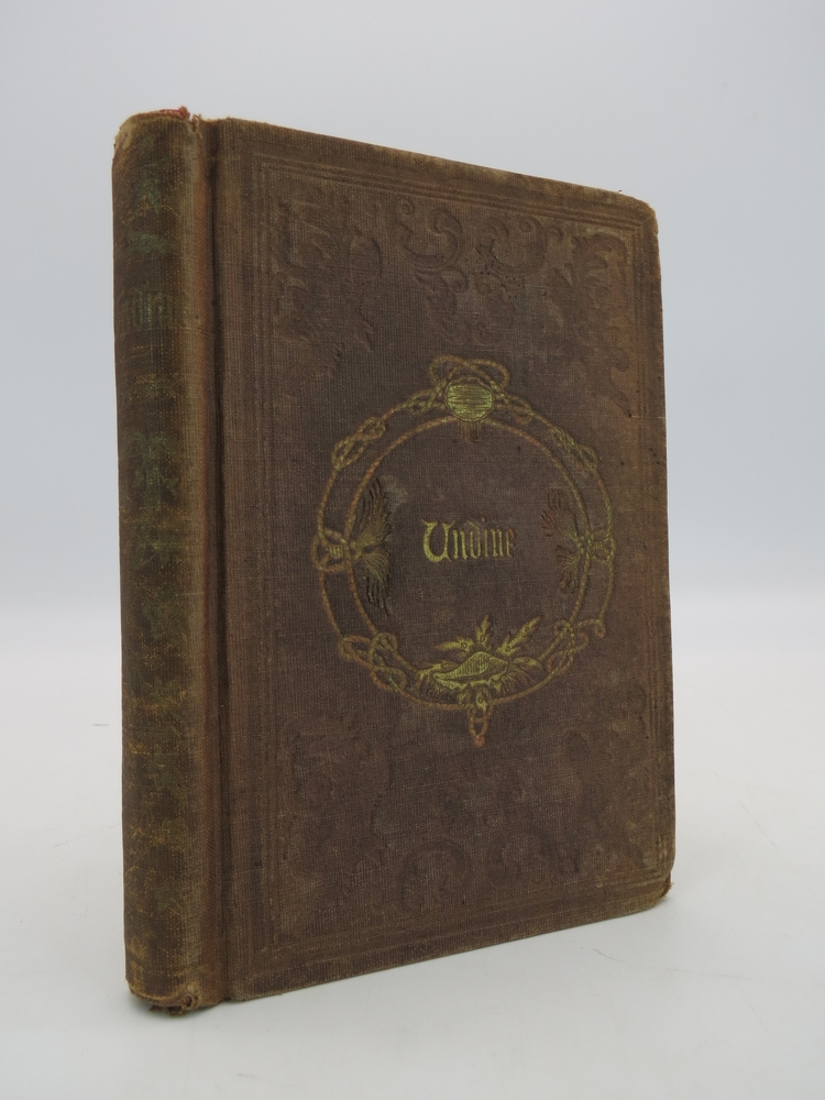 UNDINE: A ROMANCE From the German of De La Motte Fouque