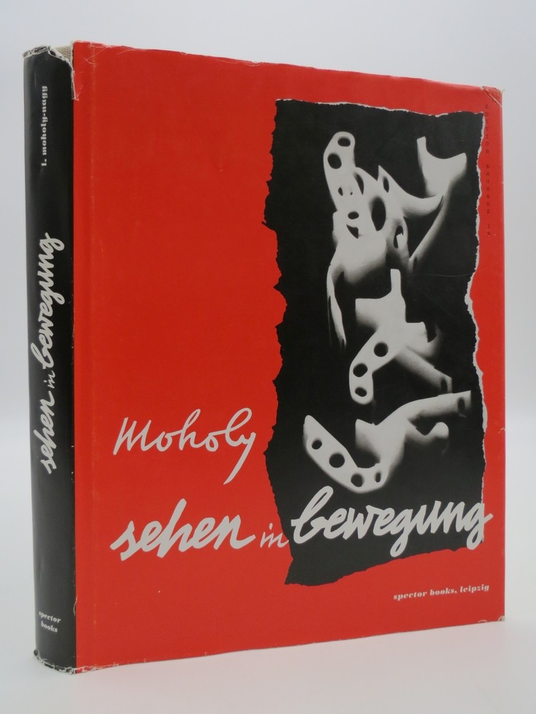 LASZLO MOHOLY-NAGY SEHEN IN BEWEGUNG EDITION BAUHAUS 39 /ALLEMAND