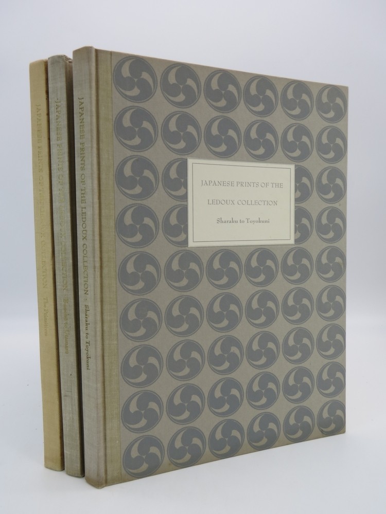 JAPANESE PRINTS OF THE LEDOUX COLLECTION (3 VOLUMES). BUNCHO TO UTAMARO; SHARAKU TO TOYOKUNI; AND THE PRIMITIVES