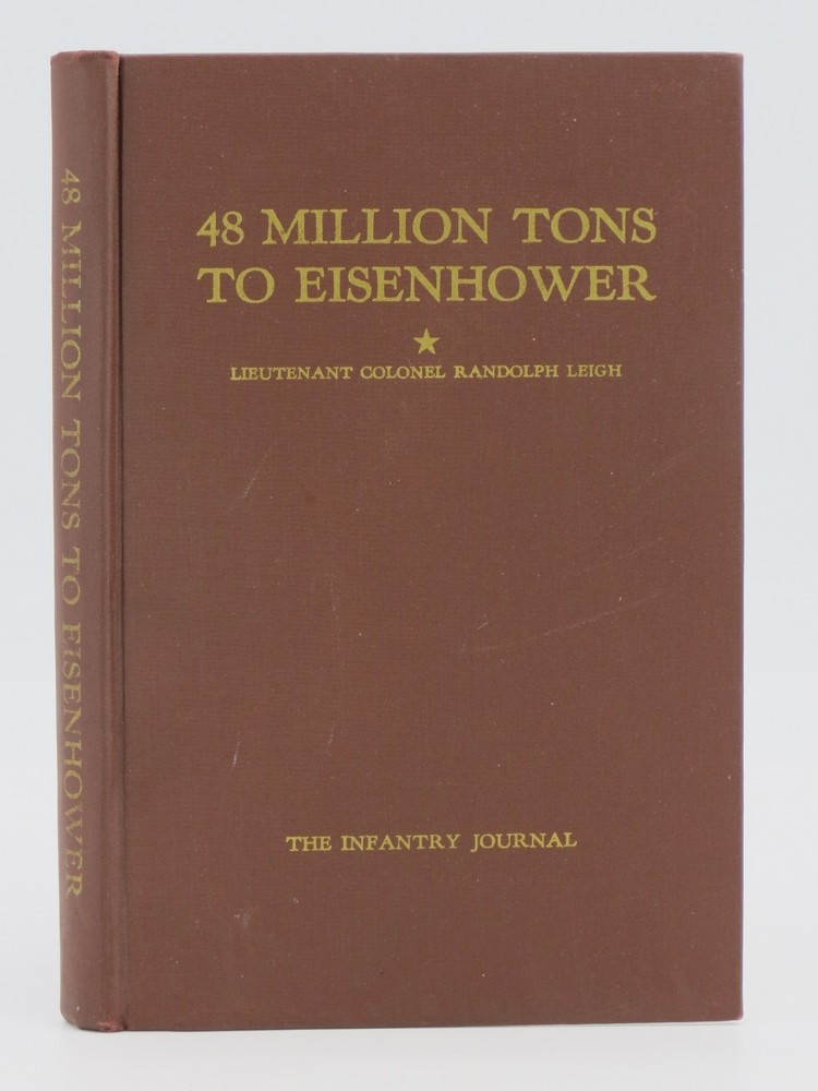 48 MILLION TONS TO EISENHOWER The Role of the SOS in the Defeat of Germany