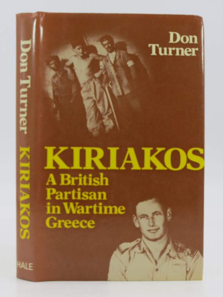 KIRIAKOS A British Partisan in Wartime Greece