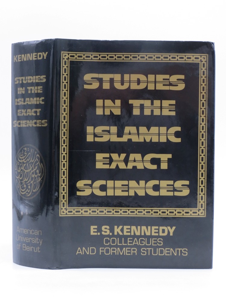 STUDIES IN THE EXACT ISLAMIC SCIENCES
