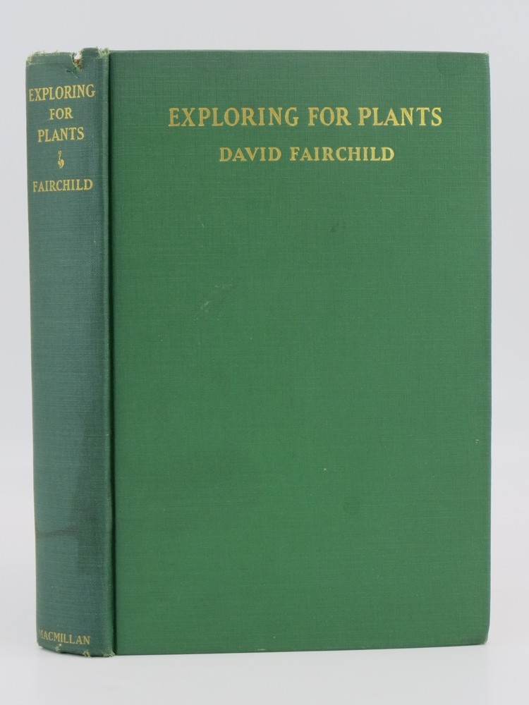 EXPLORING FOR PLANTS From Notes of the Allison Vincent Armour Expeditions for the US Dept. of Agriculture, 1925, 1926 & 1927
